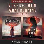 Strengthen What Remains Stories Combo Pac, Kyle Pratt