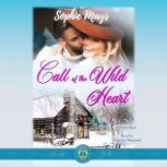 Call of the Wild Heart, Sophie Mays