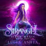 Siren Magic, Lucia Ashta