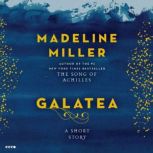 Galatea A Short Story, Madeline Miller