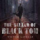 The Ballad of Black Tom, Victor LaValle