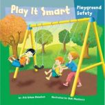 Play It Smart Playground Safety, Jill Urban Donahue