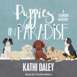 Puppies in Paradise, Kathi Daley