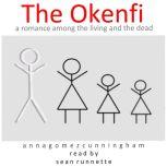 The Okenfi, Anna Gomez Cunningham