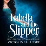 Isabella and the Slipper, Victorine E. Lieske