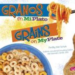 Granos en MiPlato/Grains on MyPlate, Mari Schuh
