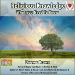Religious Knowledge What You Need to Know, Deaver Brown