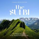 The Suebi: The History and Legacy of the Ancient Germanic Groups, Charles River Editors