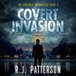 Covert Invasion, R.J. Patterson