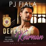 Defending Keirnan A Protector Romance