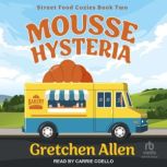 Mousse Hysteria, Gretchen Allen