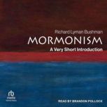 Mormonism A Very Short Introduction, Richard Lyman Bushman