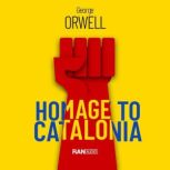 HOMAGE TO CATALONIA, George Orwell