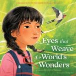 Eyes That Weave the World's Wonders, Joanna Ho