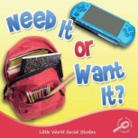 Need It or Want It?, Colleen Hord