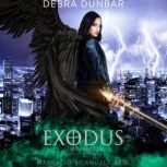 Exodus, Debra Dunbar