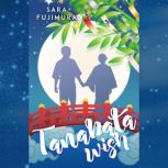 Tanabata Wish A Coming of Age Rom-Com
