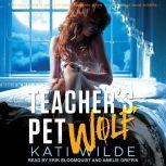 Teacher's Pet Wolf, Kati Wilde