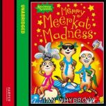 Merry Meerkat Madness, Ian Whybrow