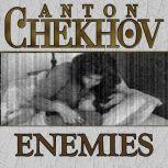 Enemies, Anton Chekhov