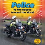Police to the Rescue Around the World, Linda Staniford