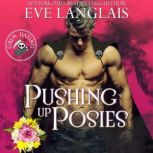 Pushing Up Posies, Eve Langlais