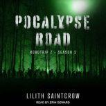 Pocalypse Road, Lilith Saintcrow