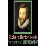 Richard Burton reads the poetry of John Donne, John Donne