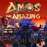 Amos the Amazing, Jorah Kai