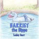 Harriet the Hippo, Lesley Carr