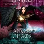 Angel of Chaos, Debra Dunbar