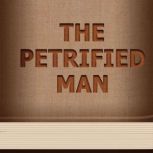 The Petrified Man, Mark Twain