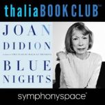 Joan Didion's Blue Nights, Joan Didion