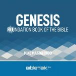 Genesis Foundation Book of the Bible, Mike Mazzalongo