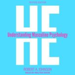 He Understanding Masculine Psychology, Robert A. Johnson