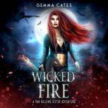 Wicked Fire, Gemma Cates