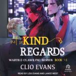 Not So Kind Regards, Clio Evans