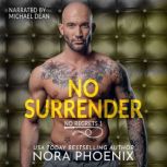 No Surrender, Nora Phoenix