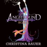 Scala (Angelbound Origins, #2), Christina Bauer
