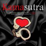 Kamasutra	The Ultimate Guide to Master the Best Sex Positions, Enhancing Climax and Increasing Your Libido, June T. Noble