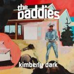The Daddies, Kimberly Dark