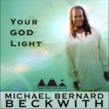 Your God Light, Michael Bernard Beckwith