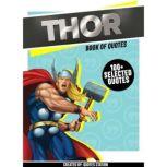 Thor: Book Of Quotes (100+ Selected Quotes), Quotes Station