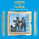 Lewis and Clark: Explorers of the American West Voices Leveled Library Readers, Linda Barr
