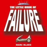 The Little Book of Failure, Marc Blake