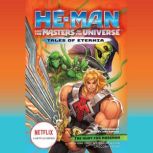 He-Man and the Masters of the Universe: The Hunt for Moss Man, Gregory Mone