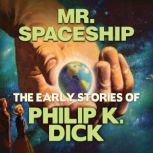 Mr. Spaceship, Philip K. Dick