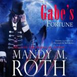Gabe's Fortune, Mandy M. Roth