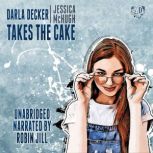 Darla Decker Takes the Cake, Jessica McHugh
