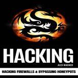 HACKING Hacking Firewalls & Bypassing Honeypots